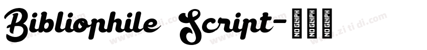 Bibliophile Script字体转换